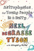 Kniha: Astrophysics for Young People in a Hurry, 2019 Kniha: Astrophysics for Young People in a Hurry, 2019