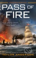 Kniha: Pass of Fire (Taylor Anderson). Ace, 2020 Kniha: Pass of Fire (Taylor Anderson). Ace, 2020
