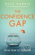 Kniha: The Confidence Gap (Russ Harris). Robinson, 2019 Kniha: The Confidence Gap (Russ Harris). Robinson, 2019