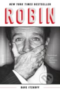 Kniha: Robin (Dave Itzkoff). Picador, 2019 Kniha: Robin (Dave Itzkoff). Picador, 2019