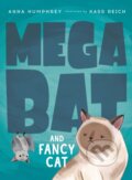 Kniha: Megabat and Fancy Cat (Anna Humphrey a Kass Reich). Prentice Hall, 2020 Kniha: Megabat and Fancy Cat (Anna Humphrey a Kass Reich). Prentice Hall, 2020