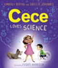 Kniha: Cece Loves Science (Kimberly Derting a Shelli R. Johannes). Greenwillow Books, 2020 Kniha: Cece Loves Science (Kimberly Derting a Shelli R. Johannes). Greenwillow Books, 2020