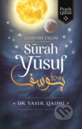 Kniha: Lessons from Surah Yusuf (Yasir Qadhi). , 2020 Kniha: Lessons from Surah Yusuf (Yasir Qadhi). , 2020