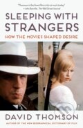 Kniha: Sleeping with Strangers (David Thomson). Vintage Books, 2020 Kniha: Sleeping with Strangers (David Thomson). Vintage Books, 2020
