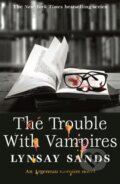 Kniha: The Trouble With Vampires (Lynsay Sands). Gollancz, 2019 Kniha: The Trouble With Vampires (Lynsay Sands). Gollancz, 2019