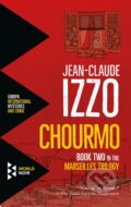 Kniha: Chourmo (Jean-Claude Izzo). , 2018 Kniha: Chourmo (Jean-Claude Izzo). , 2018