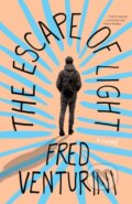 Kniha: The Escape of Light (Fred Venturini). , 2019 Kniha: The Escape of Light (Fred Venturini). , 2019