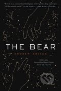 Kniha: The Bear (Andrew Krivak). Bellevue Literary Press, 2020 Kniha: The Bear (Andrew Krivak). Bellevue Literary Press, 2020