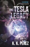 Kniha: The Tesla Legacy (K.K. Perez). St Martin's Press, 2019 Kniha: The Tesla Legacy (K.K. Perez). St Martin's Press, 2019
