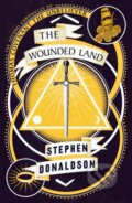 Kniha: The Wounded Land (Stephen Donaldson). HarperCollins, 2019 Kniha: The Wounded Land (Stephen Donaldson). HarperCollins, 2019