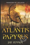 Kniha: The Atlantis Papyrus (Jay Penner). Independently Published, 2019 Kniha: The Atlantis Papyrus (Jay Penner). Independently Published, 2019