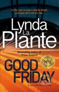Kniha: Good Friday (Lynda La Plante). Zaffre, 2018 Kniha: Good Friday (Lynda La Plante). Zaffre, 2018