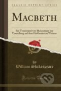 Kniha: Macbeth (William Shakespeare). Forgotten Books, 2018 Kniha: Macbeth (William Shakespeare). Forgotten Books, 2018