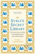 Kniha: Syria's Secret Library (Mike Thomson). Weidenfeld and Nicolson, 2018 Kniha: Syria's Secret Library (Mike Thomson). Weidenfeld and Nicolson, 2018