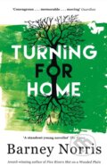 Kniha: Turning for Home (Barney Norris). Black Swan, 2019 Kniha: Turning for Home (Barney Norris). Black Swan, 2019