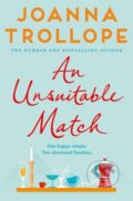 Kniha: An Unsuitable Match (Joanna Trollope). Pan Books, 2018 Kniha: An Unsuitable Match (Joanna Trollope). Pan Books, 2018