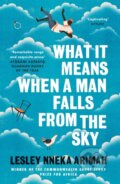 Kniha: What It Means When A Man Falls From The Sky (Lesley Nneka Arimah). Tinder, 2018 Kniha: What It Means When A Man Falls From The Sky (Lesley Nneka Arimah). Tinder, 2018