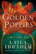 Kniha: Golden Poppies (Laila Ibrahim). Lake Union Publishing, 2020 Kniha: Golden Poppies (Laila Ibrahim). Lake Union Publishing, 2020