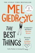Kniha: The Best Things (Mel Giedroyc). Headline Book, 2021 Kniha: The Best Things (Mel Giedroyc). Headline Book, 2021