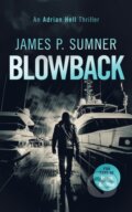 Kniha: Blowback (James P. Sumner). Vinci Books, 2025 Kniha: Blowback (James P. Sumner). Vinci Books, 2025
