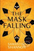 Kniha: The Mask Falling (Samantha Shannon). Bloomsbury, 2021 Kniha: The Mask Falling (Samantha Shannon). Bloomsbury, 2021