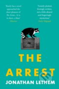 Kniha: The Arrest (Jonathan Lethem). Atlantic Books, 2021 Kniha: The Arrest (Jonathan Lethem). Atlantic Books, 2021