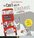 Kniha: You Can't Take An Elephant On the Bus (Patricia Cleveland-Peck). Bloomsbury, 2021 Kniha: You Can't Take An Elephant On the Bus (Patricia Cleveland-Peck). Bloomsbury, 2021