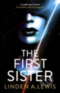 Kniha: The First Sister (Linden A. Lewis). Hodderscape, 2021 Kniha: The First Sister (Linden A. Lewis). Hodderscape, 2021