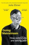 Kniha: Going Mainstream (Julia Ebner). Bonnier Books, 2023 Kniha: Going Mainstream (Julia Ebner). Bonnier Books, 2023