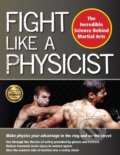 Kniha: Fight Like a Physicist (Jason a Ph.D. Thalken). , 2024 Kniha: Fight Like a Physicist (Jason a Ph.D. Thalken). , 2024