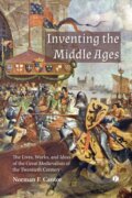 Kniha: Inventing the Middle Ages (Norman F. Cantor). , 2023 Kniha: Inventing the Middle Ages (Norman F. Cantor). , 2023
