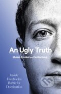 Kniha: An Ugly Truth (Cecilia Kang a Sheera Frenkel). The Bridge Street, 2021 Kniha: An Ugly Truth (Cecilia Kang a Sheera Frenkel). The Bridge Street, 2021