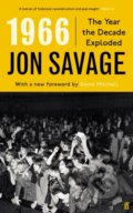 Kniha: 1966 (Jon Savage). Faber and Faber, 2021 Kniha: 1966 (Jon Savage). Faber and Faber, 2021