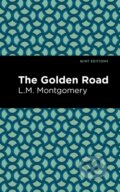Kniha: The Golden Road (L. M. Montgomery). , 2021 Kniha: The Golden Road (L. M. Montgomery). , 2021