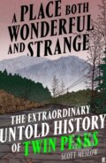 Kniha: A Place Both Wonderful and Strange (Scott Meslow). Faber and Faber, 2026 Kniha: A Place Both Wonderful and Strange (Scott Meslow). Faber and Faber, 2026