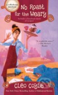 Kniha: No Roast for the Weary (Cleo Coyle). , 2026 Kniha: No Roast for the Weary (Cleo Coyle). , 2026