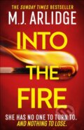 Kniha: Into the Fire (M. J. Arlidge). Orion, 2025 Kniha: Into the Fire (M. J. Arlidge). Orion, 2025