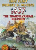 Kniha: 1637: The Transylvanian Decision (Eric Flint a Robert E. Waters). , 2022 Kniha: 1637: The Transylvanian Decision (Eric Flint a Robert E. Waters). , 2022