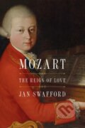 Kniha: Mozart (Jan Swafford). Harper Perennial, 2021 Kniha: Mozart (Jan Swafford). Harper Perennial, 2021