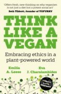 Kniha: Think Like a Vegan (Emilia A. Leese a Eva J. Charalambides). Unbound, 2025 Kniha: Think Like a Vegan (Emilia A. Leese a Eva J. Charalambides). Unbound, 2025
