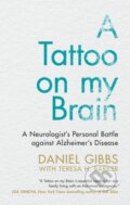 Kniha: A Tattoo on my Brain (Daniel Gibbs a Teresa H. Barker). Cambridge University Press, 2021 Kniha: A Tattoo on my Brain (Daniel Gibbs a Teresa H. Barker). Cambridge University Press, 2021