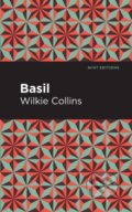 Kniha: Basil (Wilkie Collins). , 2021 Kniha: Basil (Wilkie Collins). , 2021