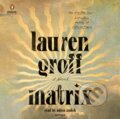 Kniha: Matrix (Lauren Groff). , 1900 Kniha: Matrix (Lauren Groff). , 1900