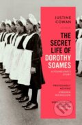 Kniha: The Secret Life of Dorothy Soames (Justine Cowan). Virago, 2021 Kniha: The Secret Life of Dorothy Soames (Justine Cowan). Virago, 2021