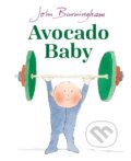 Kniha: Avocado Baby (John Burningham). , 2021 Kniha: Avocado Baby (John Burningham). , 2021