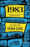 Kniha: 1983 (Tom Cox). Swift Press, 2025 Kniha: 1983 (Tom Cox). Swift Press, 2025