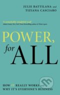 Kniha: Power, For All (Julie Battilana a Tiziana Casciaro). Piatkus, 2024 Kniha: Power, For All (Julie Battilana a Tiziana Casciaro). Piatkus, 2024