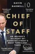 Kniha: Chief of Staff (Gavin Barwell). Atlantic Books, 2022 Kniha: Chief of Staff (Gavin Barwell). Atlantic Books, 2022