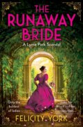 Kniha: The Runaway Bride (Felicity York). HarperNorth, 2023 Kniha: The Runaway Bride (Felicity York). HarperNorth, 2023