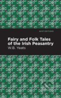 Kniha: Fairy and Folk Tales of the Irish Peasantry (William Butler Yeats). , 2021 Kniha: Fairy and Folk Tales of the Irish Peasantry (William Butler Yeats). , 2021